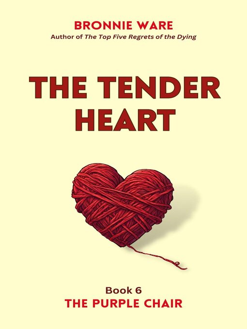 Title details for The Tender Heart by Bronnie Ware - Wait list